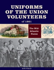 Uniforms Of The Union Volunteers Of 1861