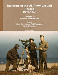 Bertrand.pt - Uniforms Of The Us Army Ground Forces 1939-1945, Volume 2 Pt I Trousers And Breeches