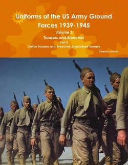 Bertrand.pt - Uniforms Of The Us Army Ground Forces 1939-1945, Volume 2 Pt Ii Trousers And Breeches