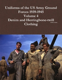 Bertrand.pt - Uniforms Of The Us Army Ground Forces 1939-1945, Volume 4, Denim And Hbt Clothing