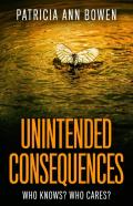 Unintended Consequences
