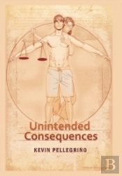 Unintended Consequences