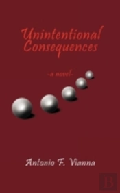 Unintentional Consequences