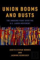 Union Booms And Busts
