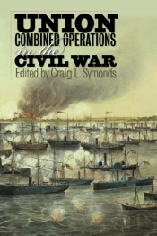 Union Combined Operations In The Civil War