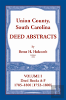 Union County, South Carolina Deed Abstracts, Volume I
