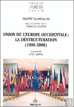 Bertrand.pt - Union De L'Europe Occidentale : La Destructuration, 1998-2006