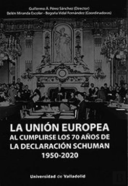 Bertrand.pt - Unión Europea Al Cumplirse Los 70 Años De La Declaración Schuman (1950-2020), La