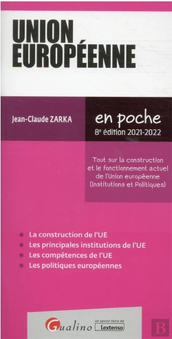 Bertrand.pt - Union Europeenne, 8eme Ed - Points Cles Sur La Construction Et Le Fonctionnement Actuel De L Ue