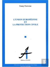 Union Européenne Et La Protection Civile