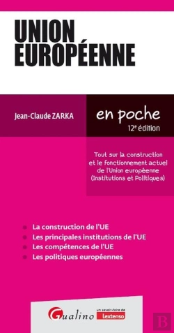 Bertrand.pt - Union Européenne : Tout Sur La Construction Et Le Fonctionnement Actuel De L'Union Européenne (Institutions Et Politiques) (Édition 2026/2027)