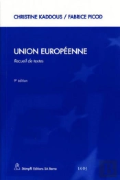 Union Europeenne.Recueil De Textes,9eme