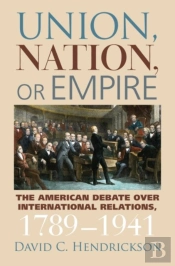 Union, Nation, Or Empire