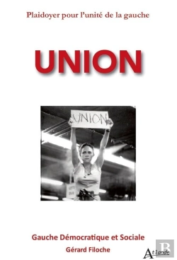 Bertrand.pt - Union ; Plaidoyer Pour L'Unité De La Gauche