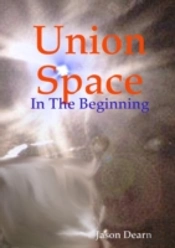 Union Space: In The Beginning