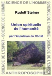 Union Spirituelle De L'Humanité Par L'Impulsion Du Christ
