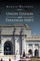 Union Station And Paradigm Shift