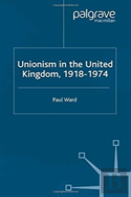 Unionism In The United Kingdom, 1918-1974