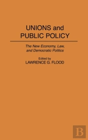 Unions And Public Policy