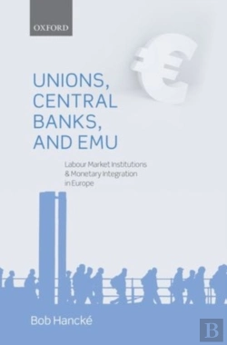 Bertrand.pt - Unions, Central Banks, And Emu