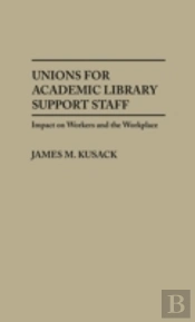 Unions For Academic Library Support Staff