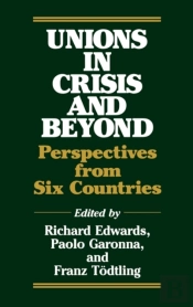 Unions In Crisis And Beyond