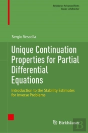 Unique Continuation Properties For Partial Differential Equations