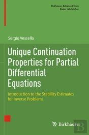 Unique Continuation Properties For Partial Differential Equations