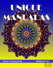 Unique Mandalas. Adults Coloring Book.