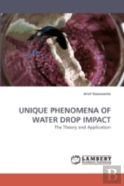 Unique Phenomena Of Water Drop Impact