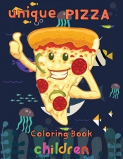 Unique Pizza Coloring Book   Children