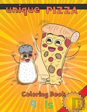 Unique Pizza Coloring Book   Girls