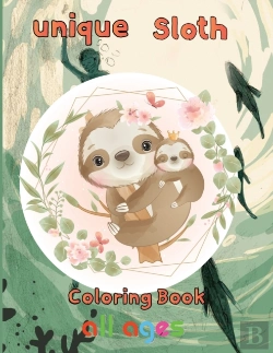 Bertrand.pt - Unique Sloth Coloring Book    All Ages