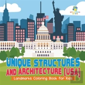 Unique Structures And Architecture (Usa) | Landmarks Coloring Book For Kids