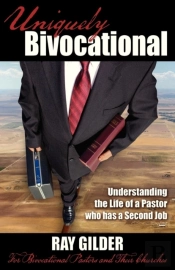 Uniquely Bivocational-Understanding The Life Of A Pastor Who Has A Second Job