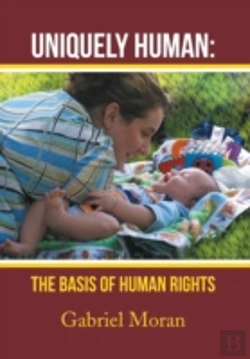 Bertrand.pt - Uniquely Human: The Basis Of Human Rights