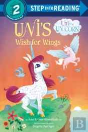 Uni'S Wish For Wings ( Uni The Unicorn)