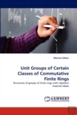 Bertrand.pt - Unit Groups Of Certain Classes Of Commutative Finite Rings