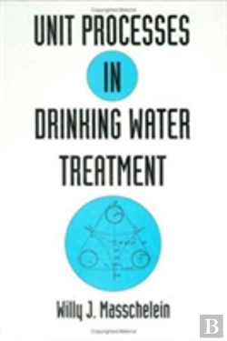 Bertrand.pt - Unit Processes In Drinking Water Treatment