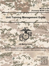 Unit Training Management Guide - Mctp 8-10a (Formerly Mcrp 3-0a)