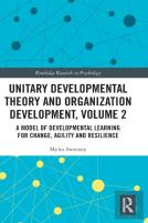 Unitary Developmental Theory And Organization Development, Volume 2