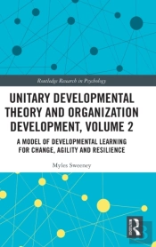Unitary Developmental Theory And Organization Development, Volume 2