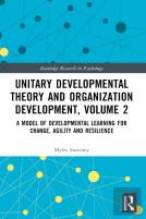 Unitary Developmental Theory And Organization Development, Volume 2