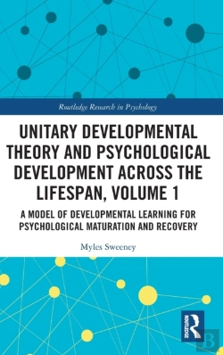 Bertrand.pt - Unitary Developmental Theory And Psychological Development Across The Lifespan, Volume 1