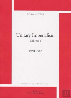 Bertrand.pt - Unitary Imperialism. Volume 1. 1950-1967