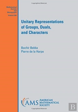 Bertrand.pt - Unitary Representations Of Groups, Duals, And Characters