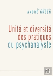 Unité Et Diversité Des Pratiques Du Psychanalyste : Colloque De La Spp, Janvier 2006
