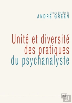 Bertrand.pt - Unité Et Diversité Des Pratiques Du Psychanalyste : Colloque De La Spp, Janvier 2006