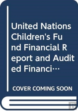 Bertrand.pt - United Nations Children'S Fund Financial Report And Audited Financial Statements For The Year Ended 31 December 2014 And Report Of The Board Of Auditors