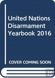 United Nations Disarmament Yearbook 2016, Part Ii